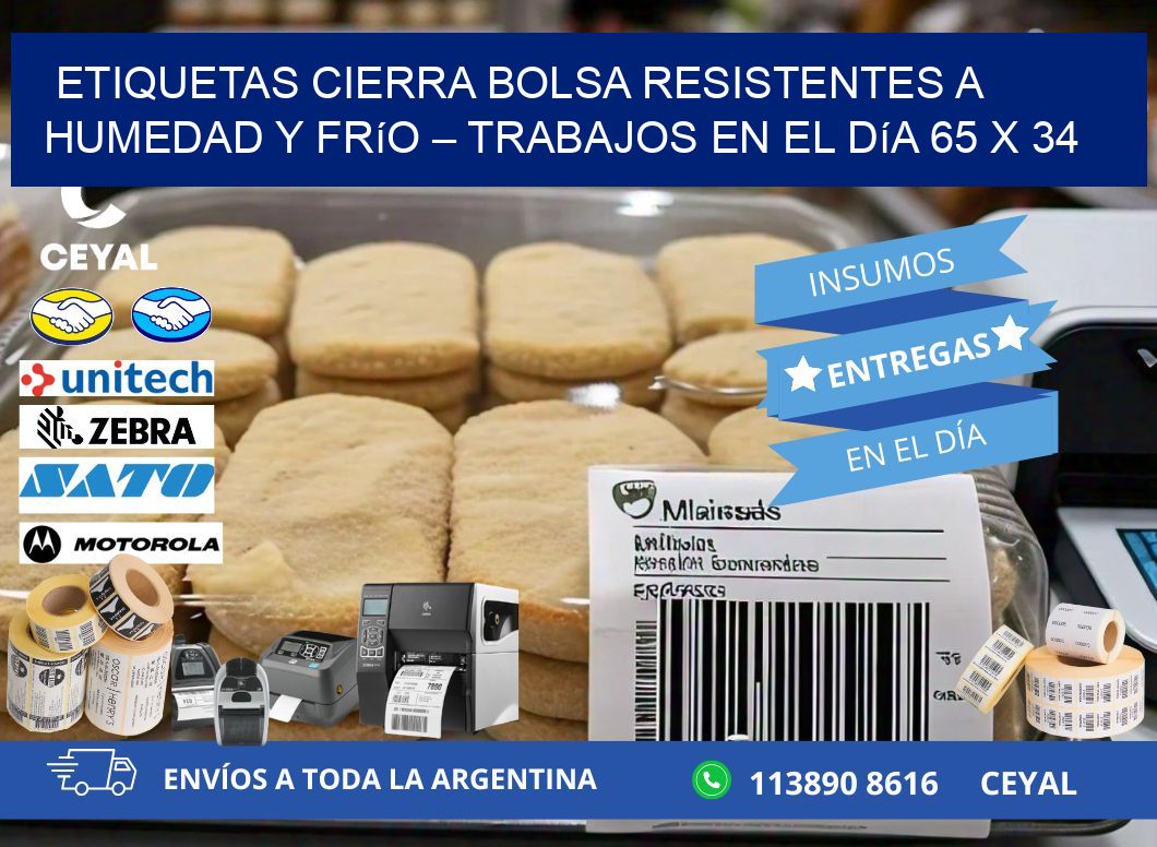 Etiquetas cierra bolsa resistentes a humedad y frío – Trabajos en el día 65 x 34