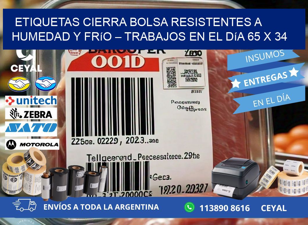 Etiquetas cierra bolsa resistentes a humedad y frío – Trabajos en el día 65 x 34