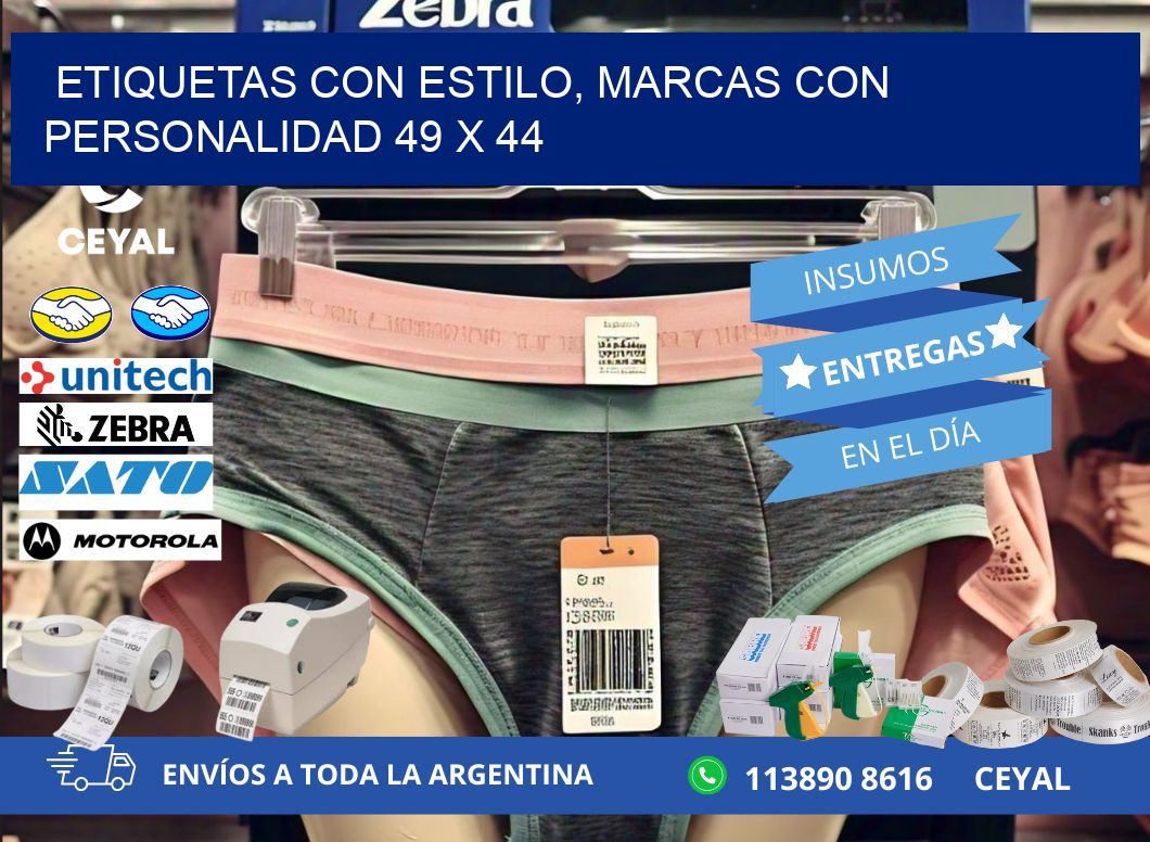 Etiquetas con Estilo, Marcas con Personalidad 49 x 44