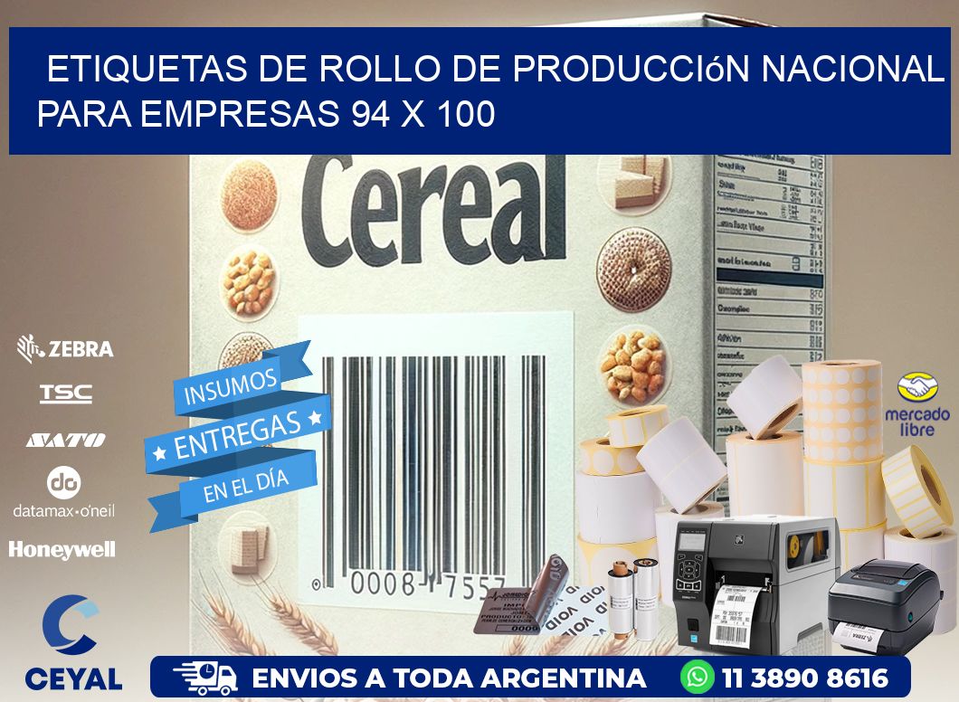 Etiquetas de Rollo de Producción Nacional para Empresas 94 x 100