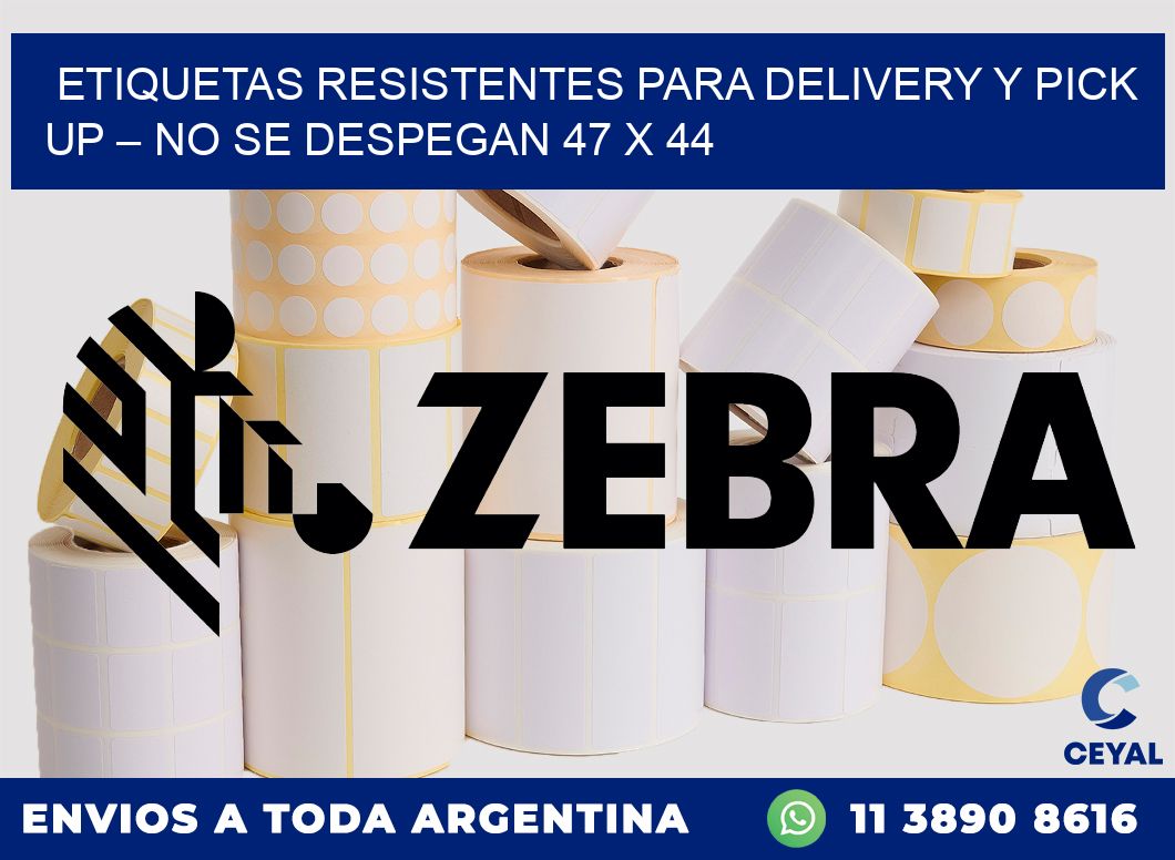 Etiquetas resistentes para delivery y pick up – No se despegan 47 x 44