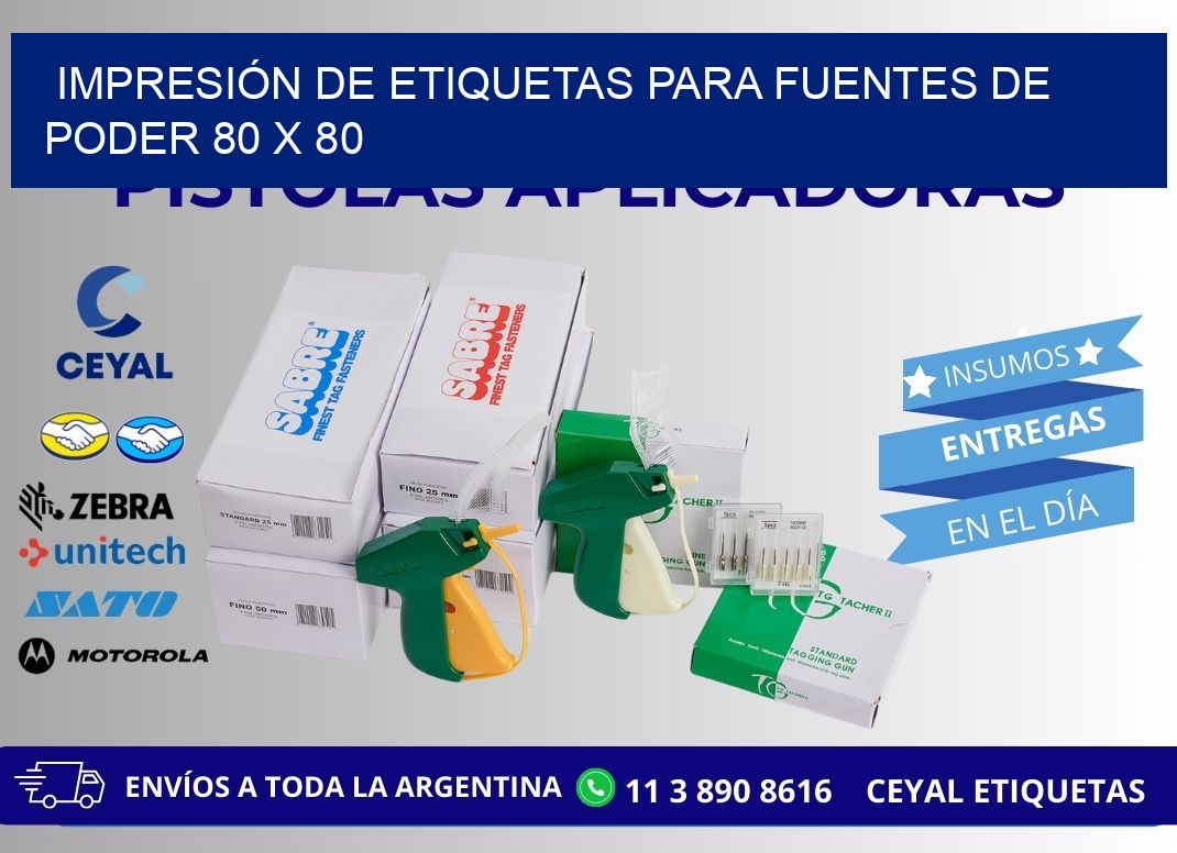IMPRESIÓN DE ETIQUETAS PARA FUENTES DE PODER 80 x 80