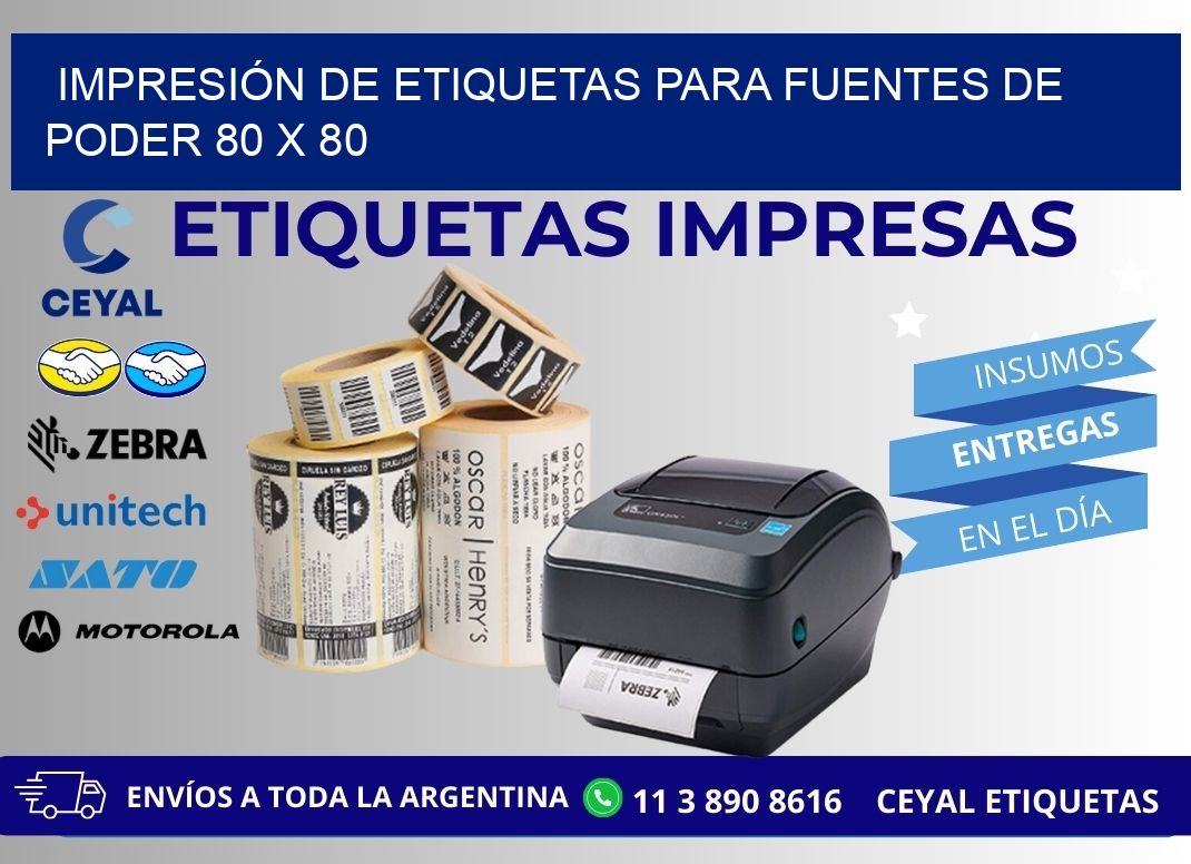 IMPRESIÓN DE ETIQUETAS PARA FUENTES DE PODER 80 x 80