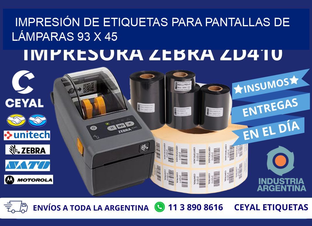 IMPRESIÓN DE ETIQUETAS PARA PANTALLAS DE LÁMPARAS 93 x 45