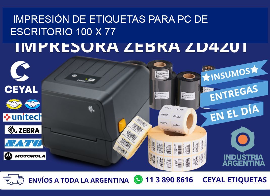 IMPRESIÓN DE ETIQUETAS PARA PC DE ESCRITORIO 100 x 77