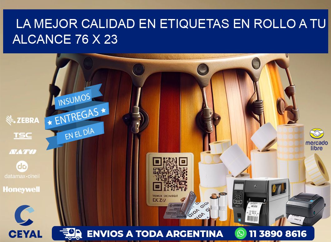 La Mejor Calidad en Etiquetas en Rollo a tu Alcance 76 x 23