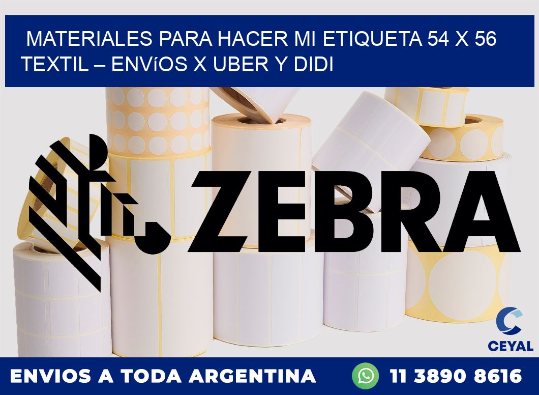 Materiales para hacer mi Etiqueta 54 x 56 textil – Envíos x Uber y DiDi