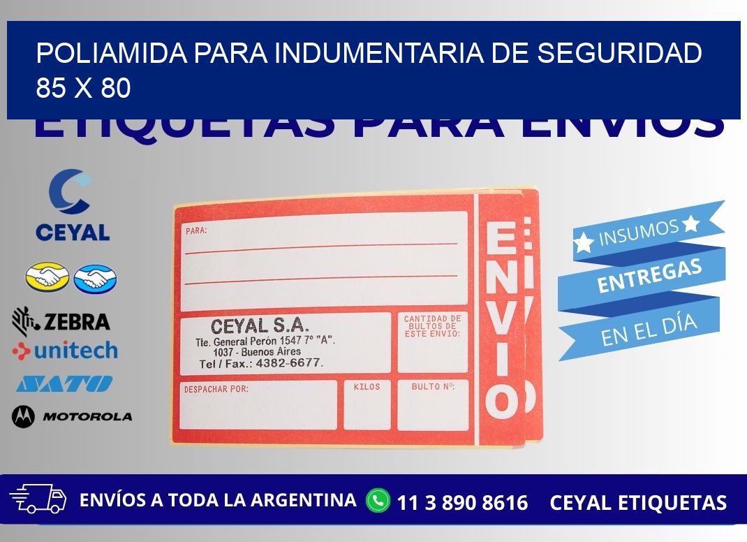 POLIAMIDA PARA INDUMENTARIA DE SEGURIDAD  85 x 80