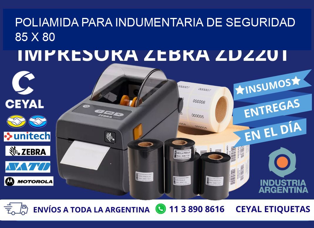 POLIAMIDA PARA INDUMENTARIA DE SEGURIDAD  85 x 80