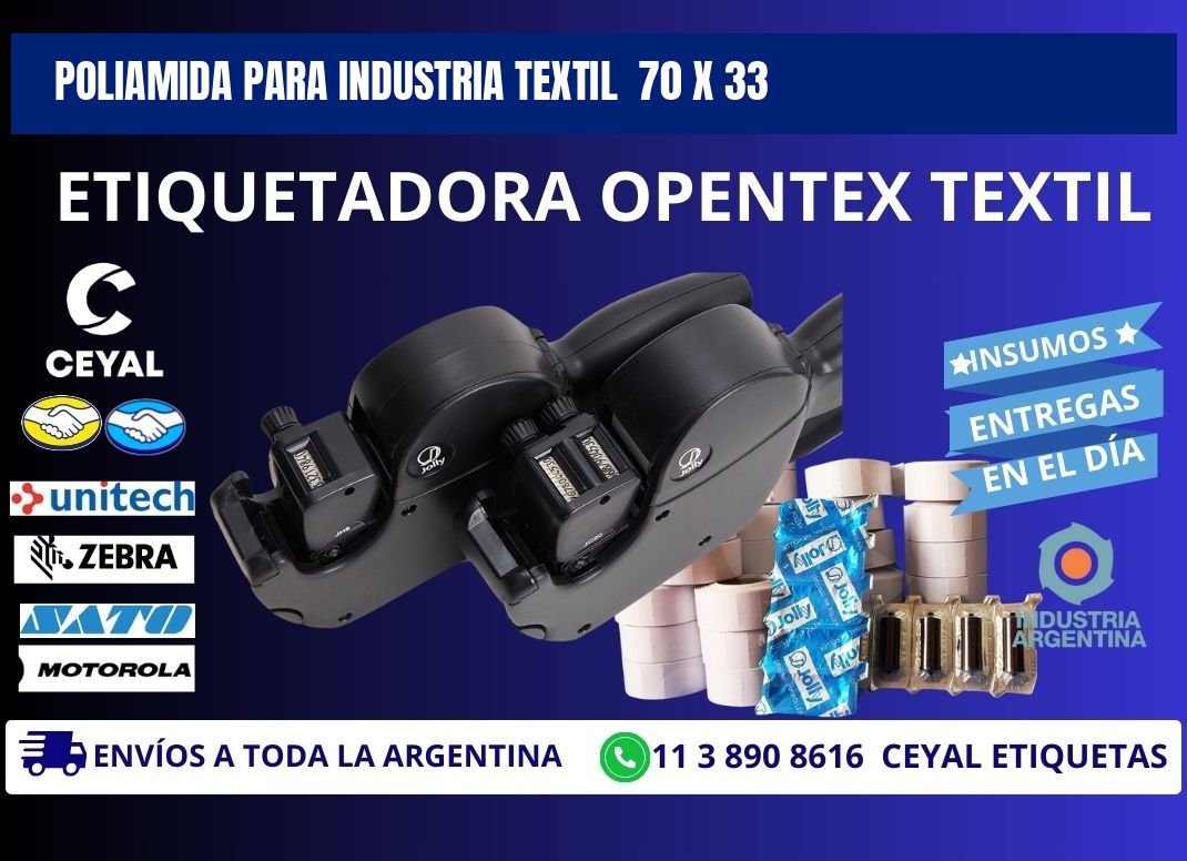 POLIAMIDA PARA INDUSTRIA TEXTIL  70 x 33