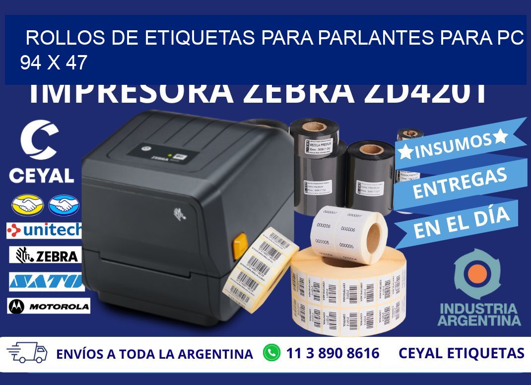 ROLLOS DE ETIQUETAS PARA PARLANTES PARA PC 94 x 47