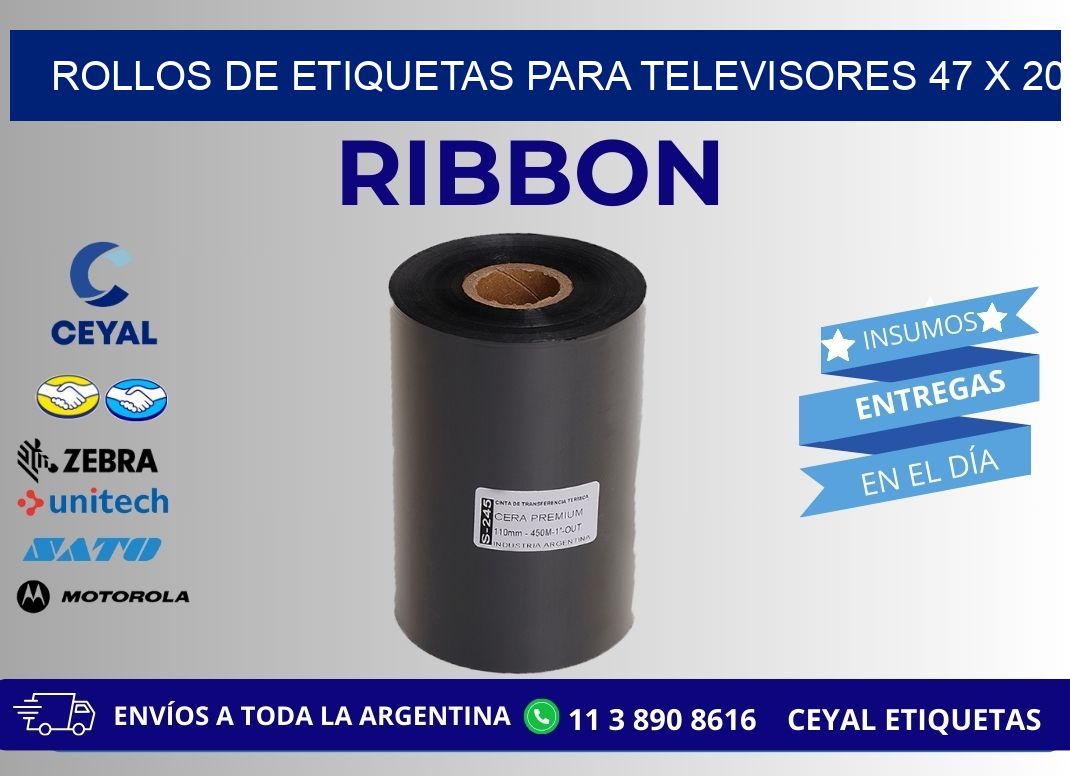 ROLLOS DE ETIQUETAS PARA TELEVISORES 47 x 20