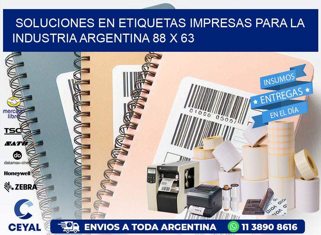 Soluciones en Etiquetas Impresas para la Industria Argentina 88 x 63