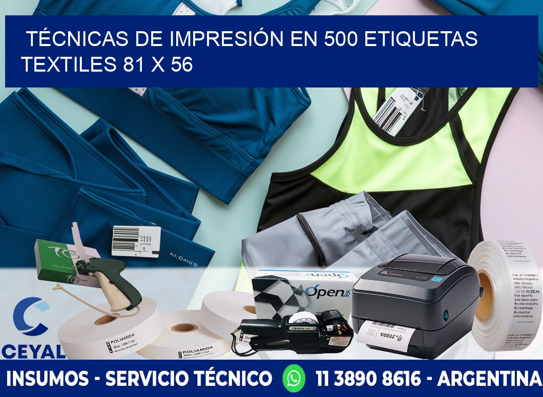 TÉCNICAS DE IMPRESIÓN EN 500 ETIQUETAS TEXTILES 81 x 56