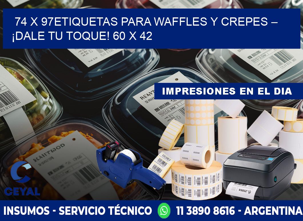 74 x 97Etiquetas para waffles y crepes – ¡Dale tu toque! 60 x 42