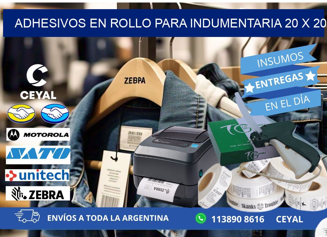 ADHESIVOS EN ROLLO PARA INDUMENTARIA 20 x 20