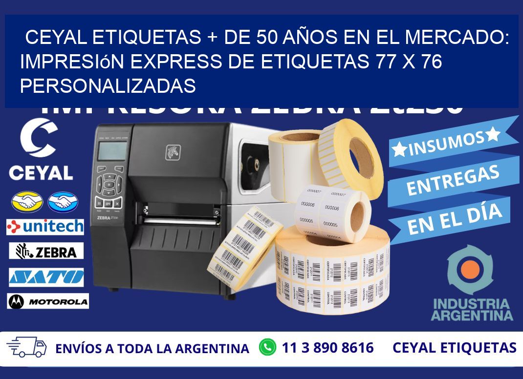 CEYAL ETIQUETAS + DE 50 AÑOS EN EL MERCADO: Impresión Express de Etiquetas 77 x 76 Personalizadas