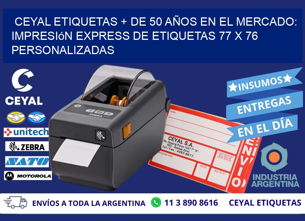 CEYAL ETIQUETAS + DE 50 AÑOS EN EL MERCADO: Impresión Express de Etiquetas 77 x 76 Personalizadas