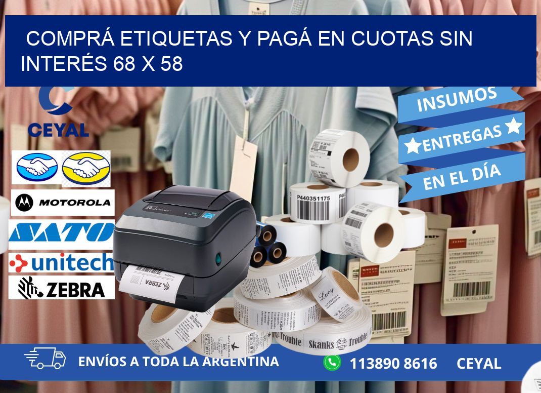 COMPRÁ ETIQUETAS Y PAGÁ EN CUOTAS SIN INTERÉS 68 x 58