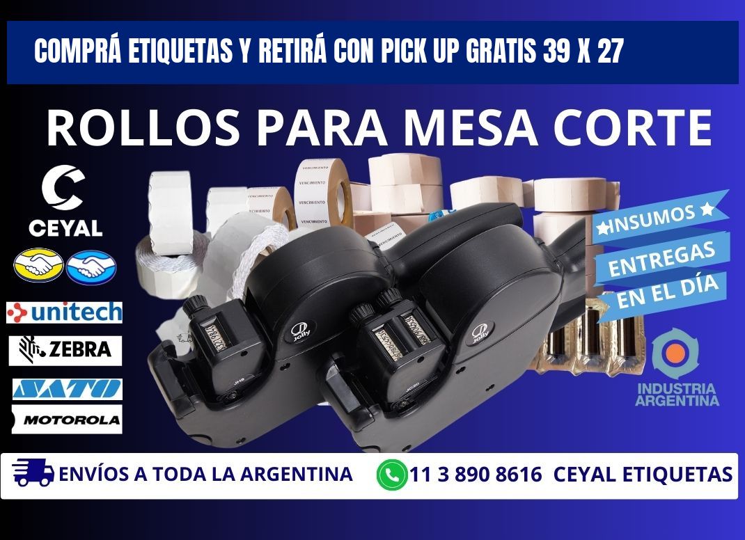COMPRÁ ETIQUETAS Y RETIRÁ CON PICK UP GRATIS 39 x 27