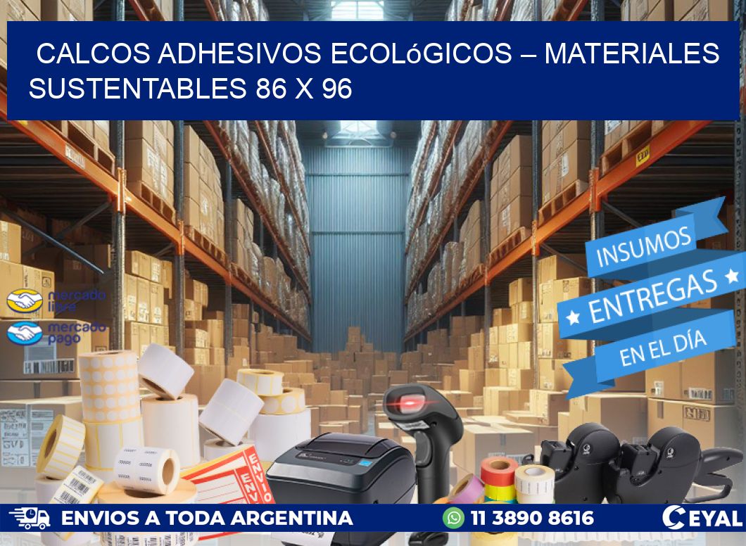 Calcos Adhesivos Ecológicos – Materiales Sustentables 86 x 96