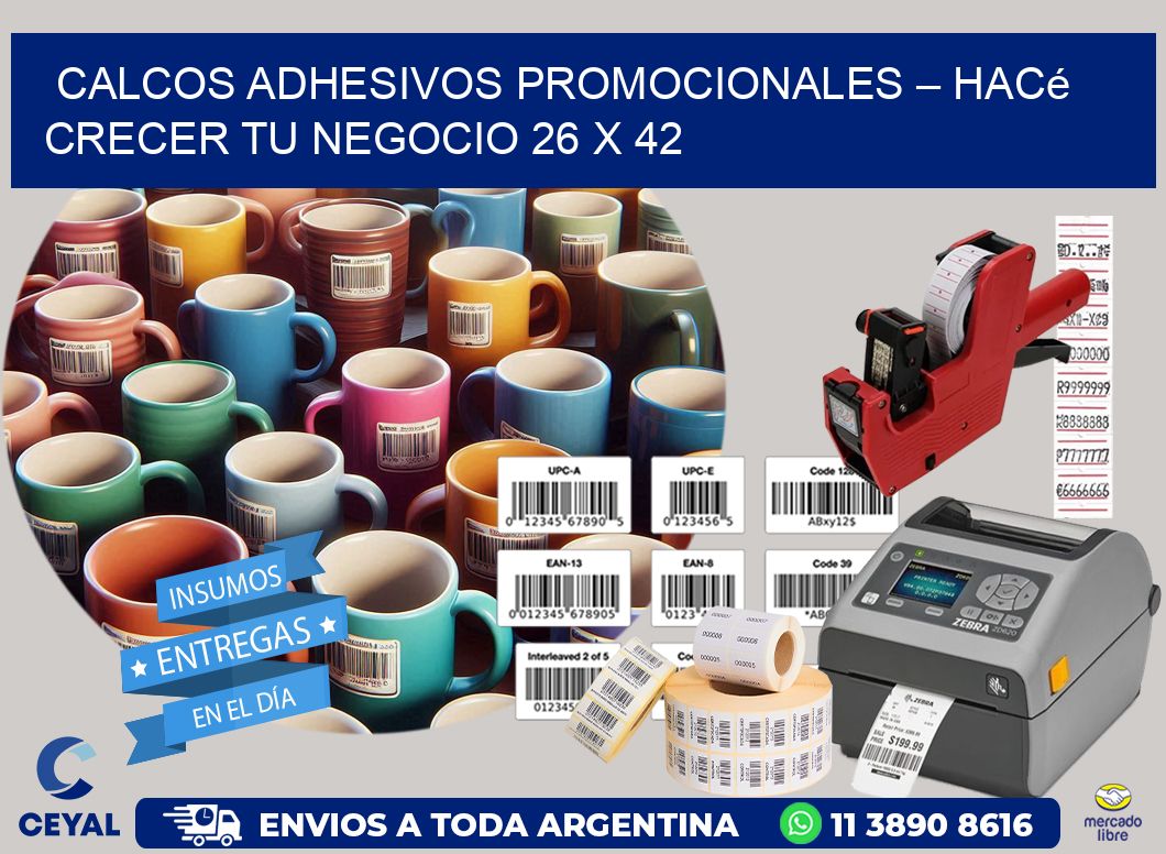 Calcos Adhesivos Promocionales – Hacé Crecer Tu Negocio 26 x 42