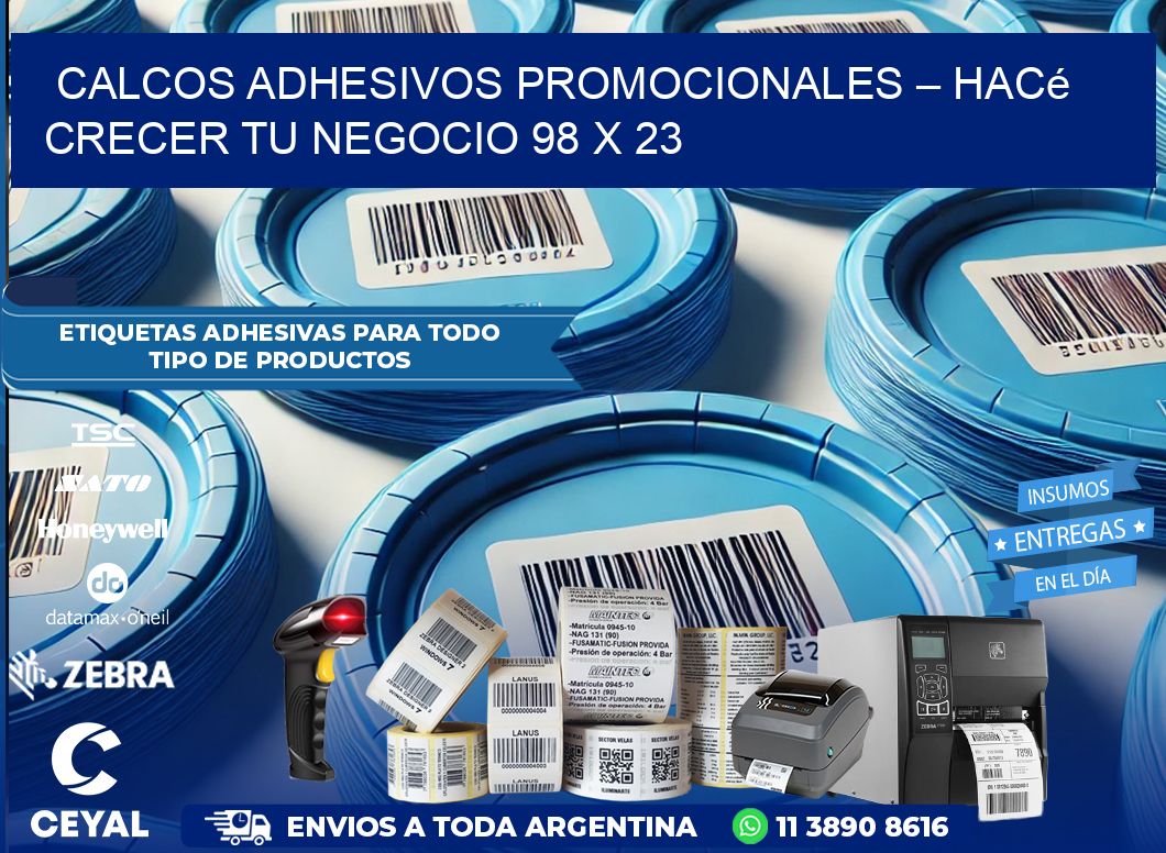 Calcos Adhesivos Promocionales – Hacé Crecer Tu Negocio 98 x 23