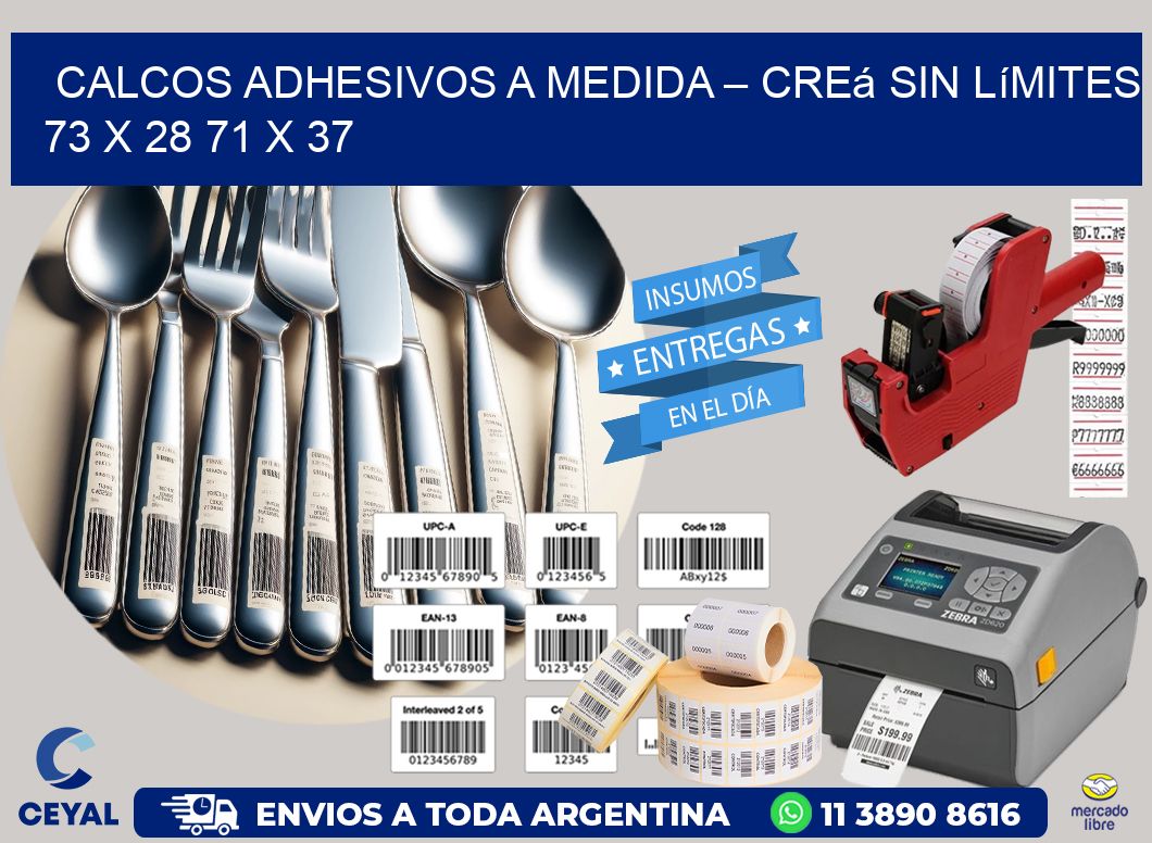 Calcos Adhesivos a Medida – Creá sin Límites 73 x 28 71 x 37