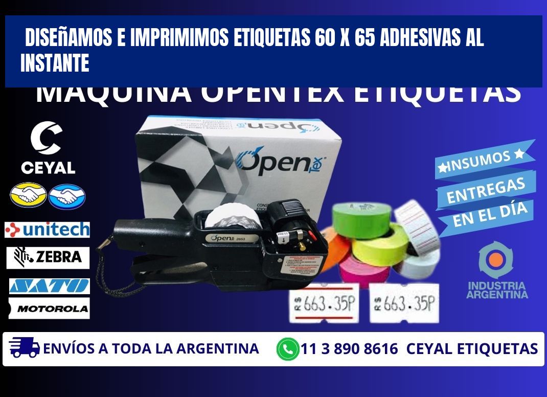 Diseñamos e Imprimimos Etiquetas 60 x 65 Adhesivas al Instante