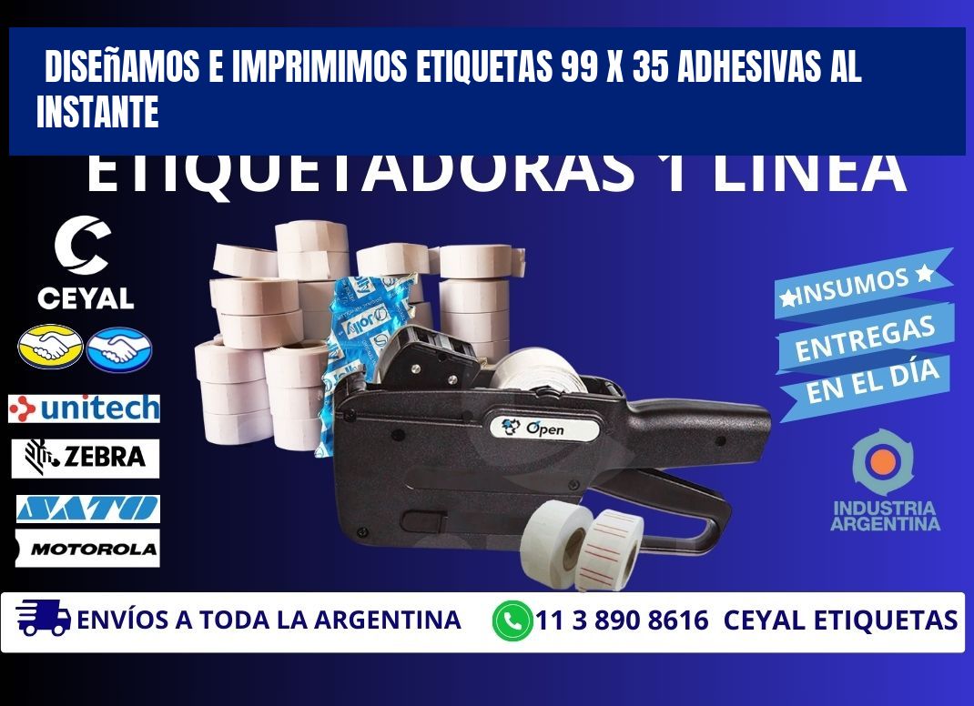 Diseñamos e Imprimimos Etiquetas 99 x 35 Adhesivas al Instante