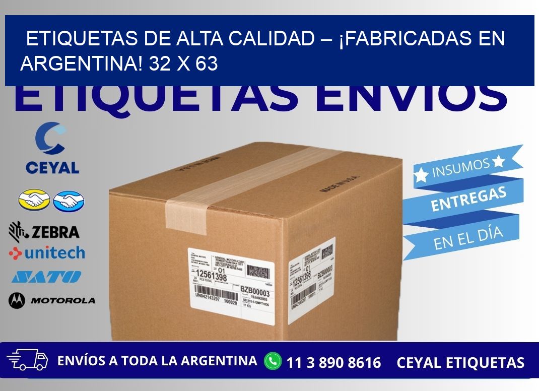 ETIQUETAS DE ALTA CALIDAD – ¡FABRICADAS EN ARGENTINA! 32 x 63