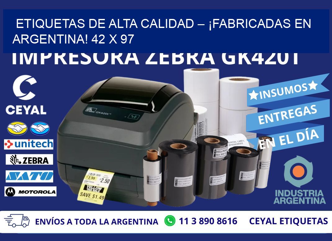 ETIQUETAS DE ALTA CALIDAD – ¡FABRICADAS EN ARGENTINA! 42 x 97