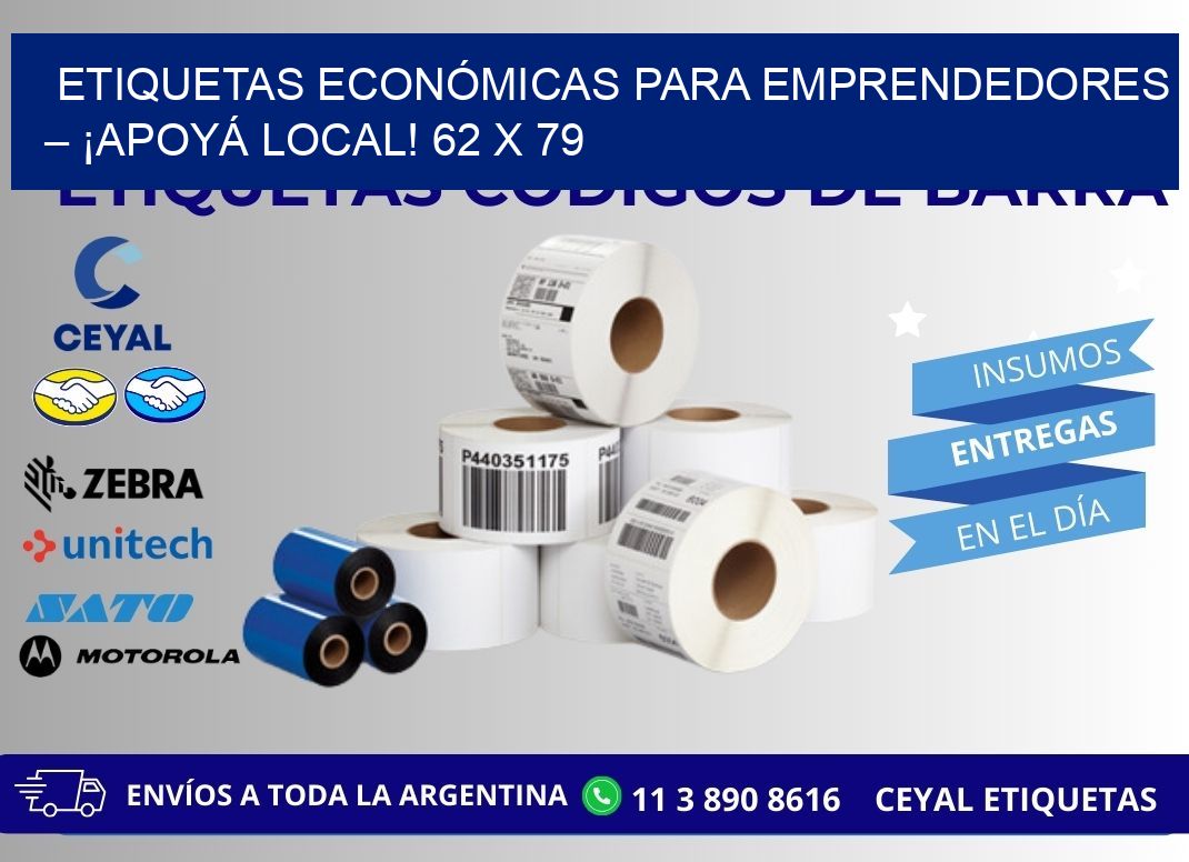 ETIQUETAS ECONÓMICAS PARA EMPRENDEDORES – ¡APOYÁ LOCAL! 62 x 79