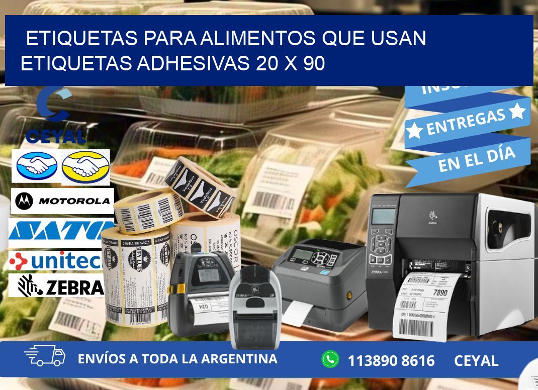 ETIQUETAS PARA ALIMENTOS QUE USAN ETIQUETAS ADHESIVAS 20 x 90