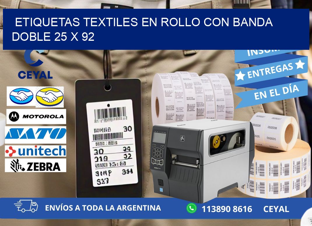 ETIQUETAS TEXTILES EN ROLLO CON BANDA DOBLE 25 x 92