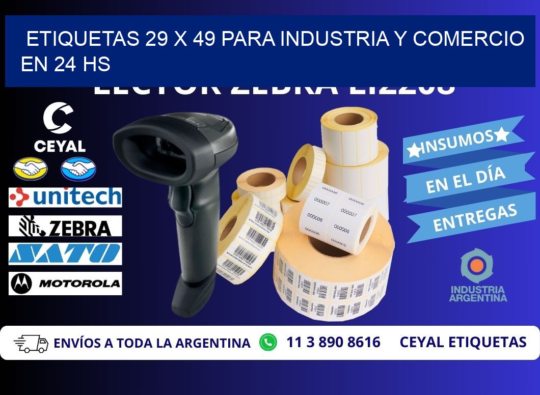 Etiquetas 29 x 49 para Industria y Comercio en 24 hs