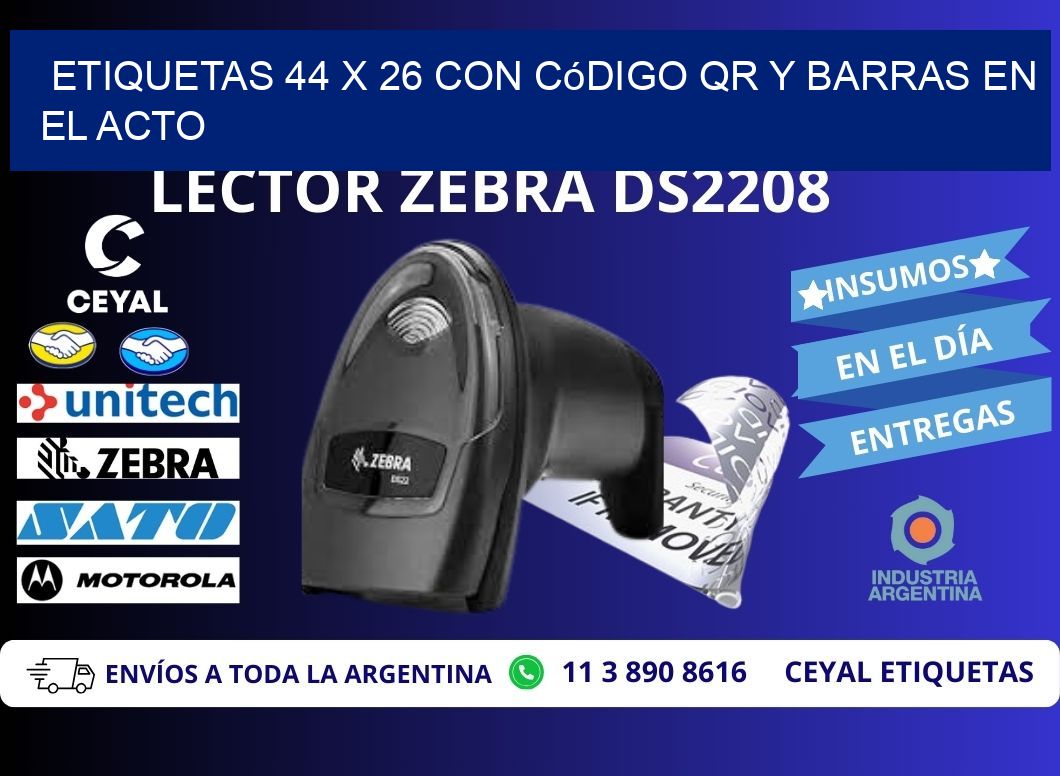 Etiquetas 44 x 26 con Código QR y Barras en el Acto