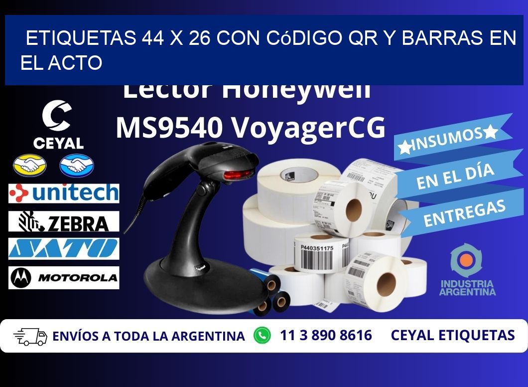 Etiquetas 44 x 26 con Código QR y Barras en el Acto