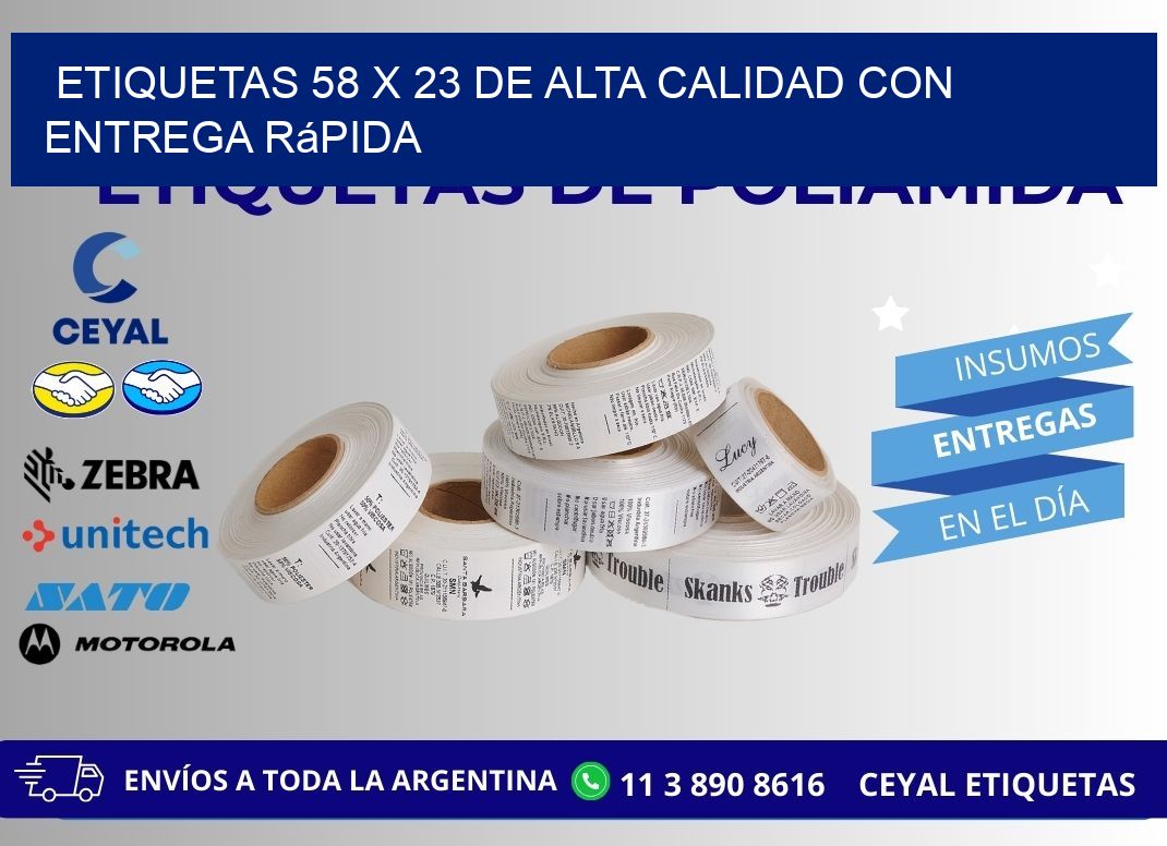 Etiquetas 58 x 23 de Alta Calidad con Entrega Rápida