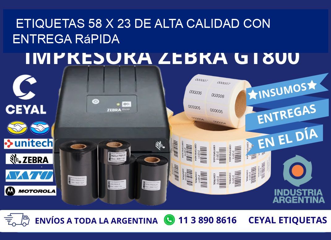 Etiquetas 58 x 23 de Alta Calidad con Entrega Rápida