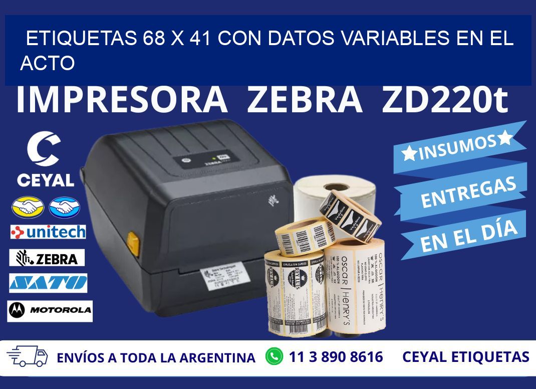 Etiquetas 68 x 41 con Datos Variables en el Acto