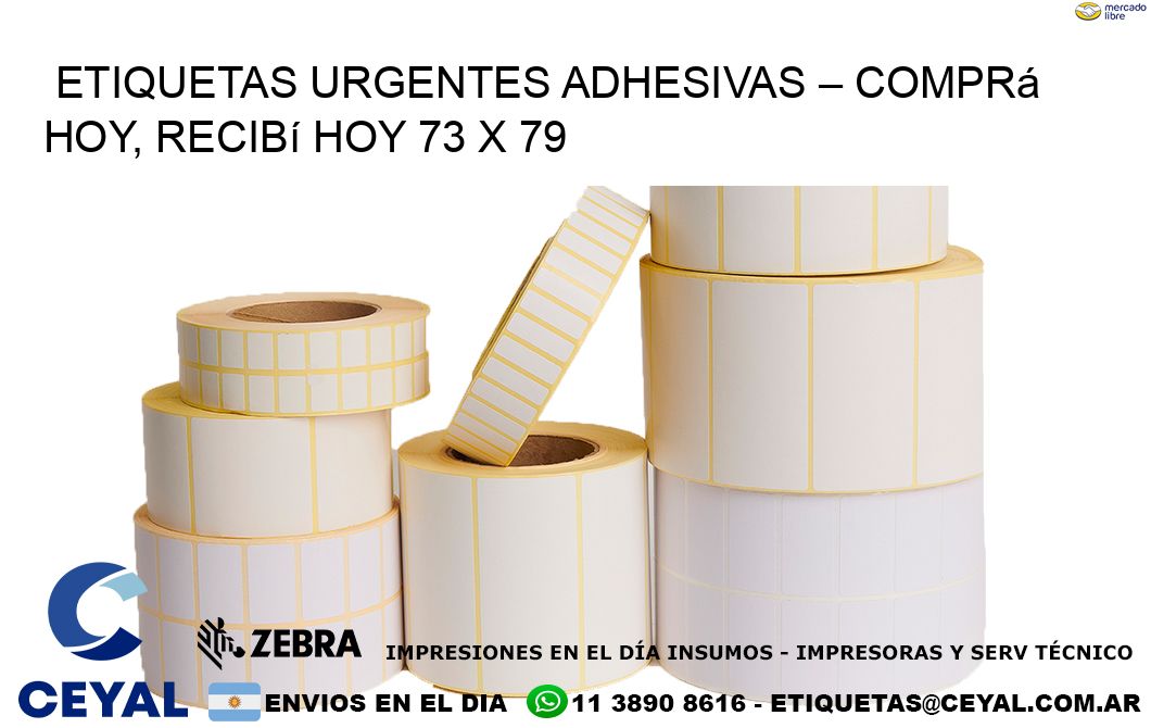 Etiquetas Urgentes Adhesivas – Comprá Hoy, Recibí Hoy 73 x 79