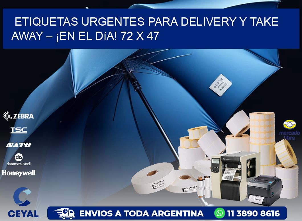 Etiquetas Urgentes para Delivery y Take Away – ¡En el Día! 72 x 47