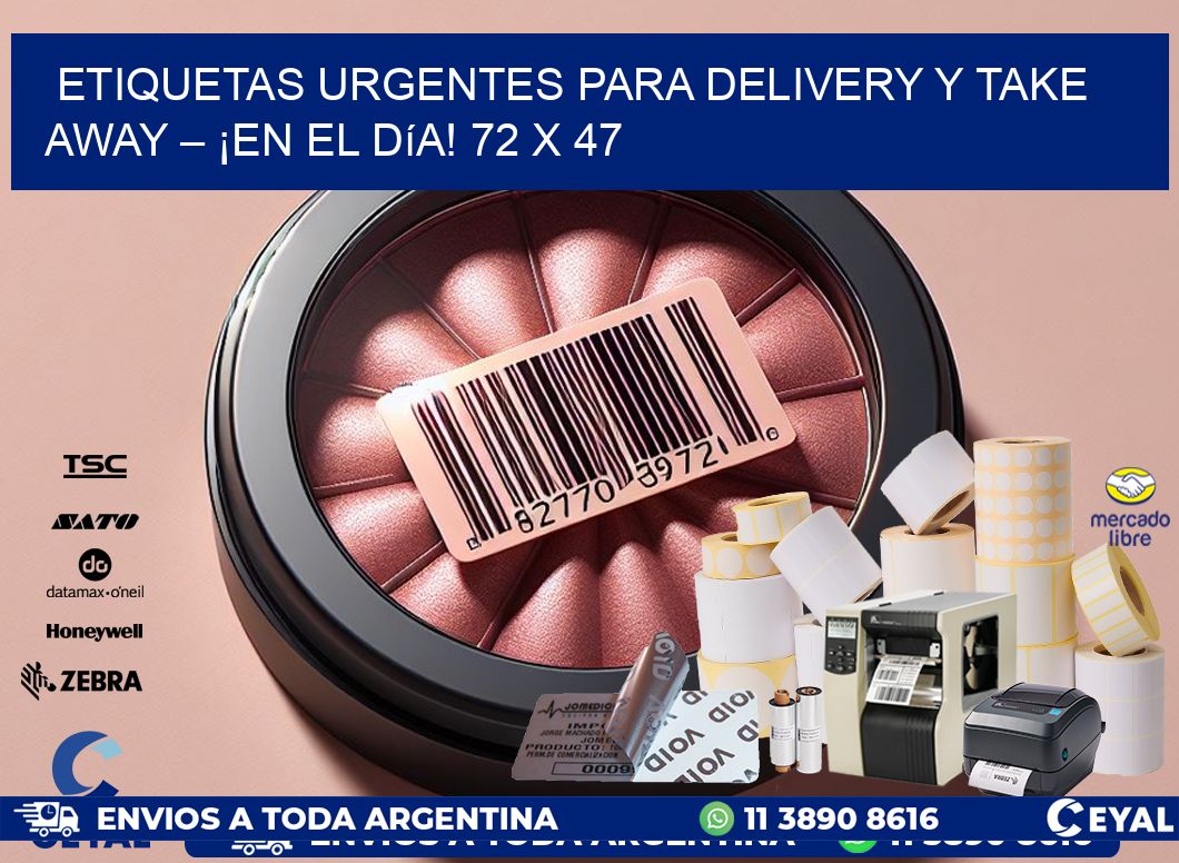 Etiquetas Urgentes para Delivery y Take Away – ¡En el Día! 72 x 47