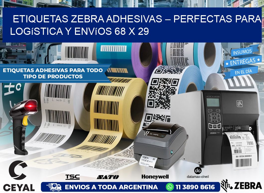 Etiquetas Zebra Adhesivas – Perfectas para Logística y Envíos 68 x 29