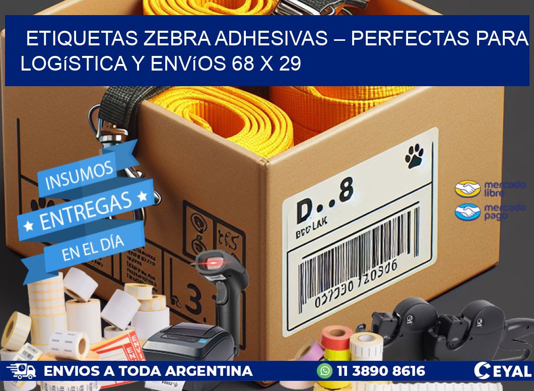 Etiquetas Zebra Adhesivas – Perfectas para Logística y Envíos 68 x 29