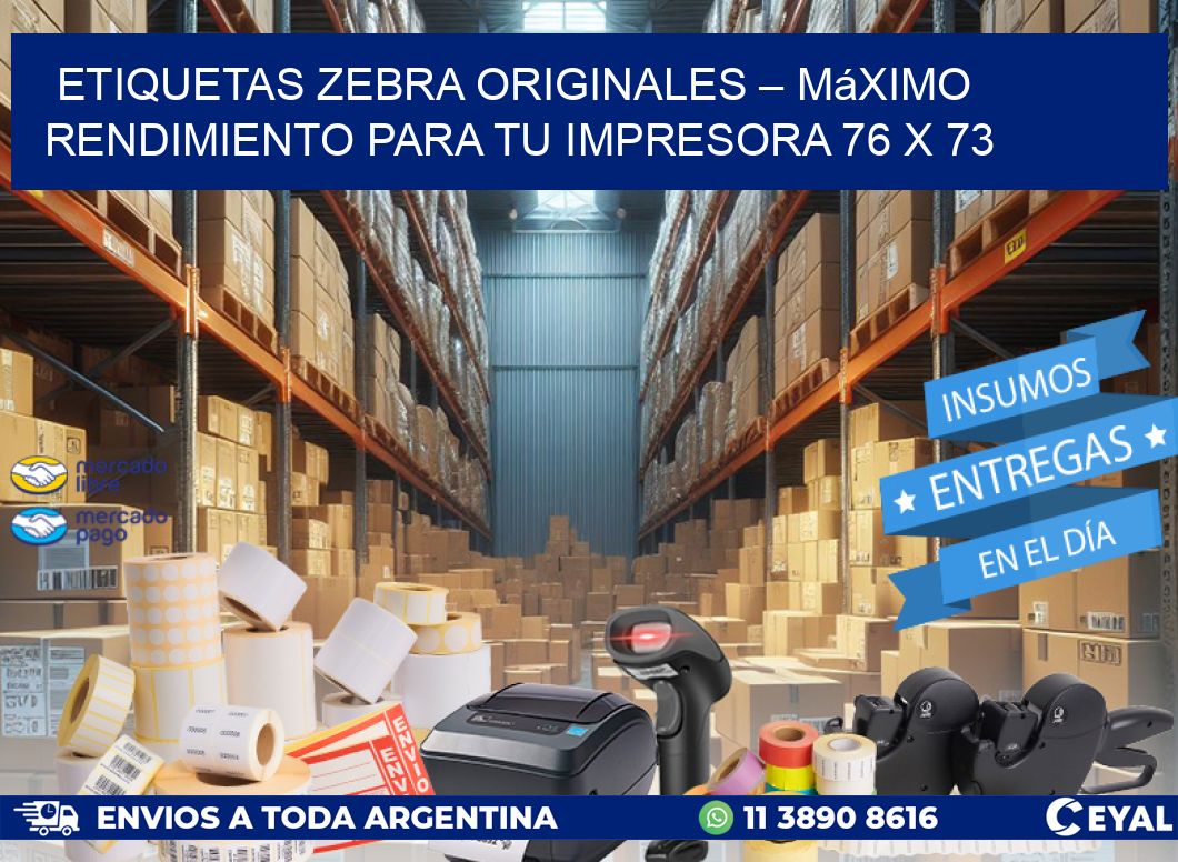 Etiquetas Zebra Originales – Máximo Rendimiento para tu Impresora 76 x 73