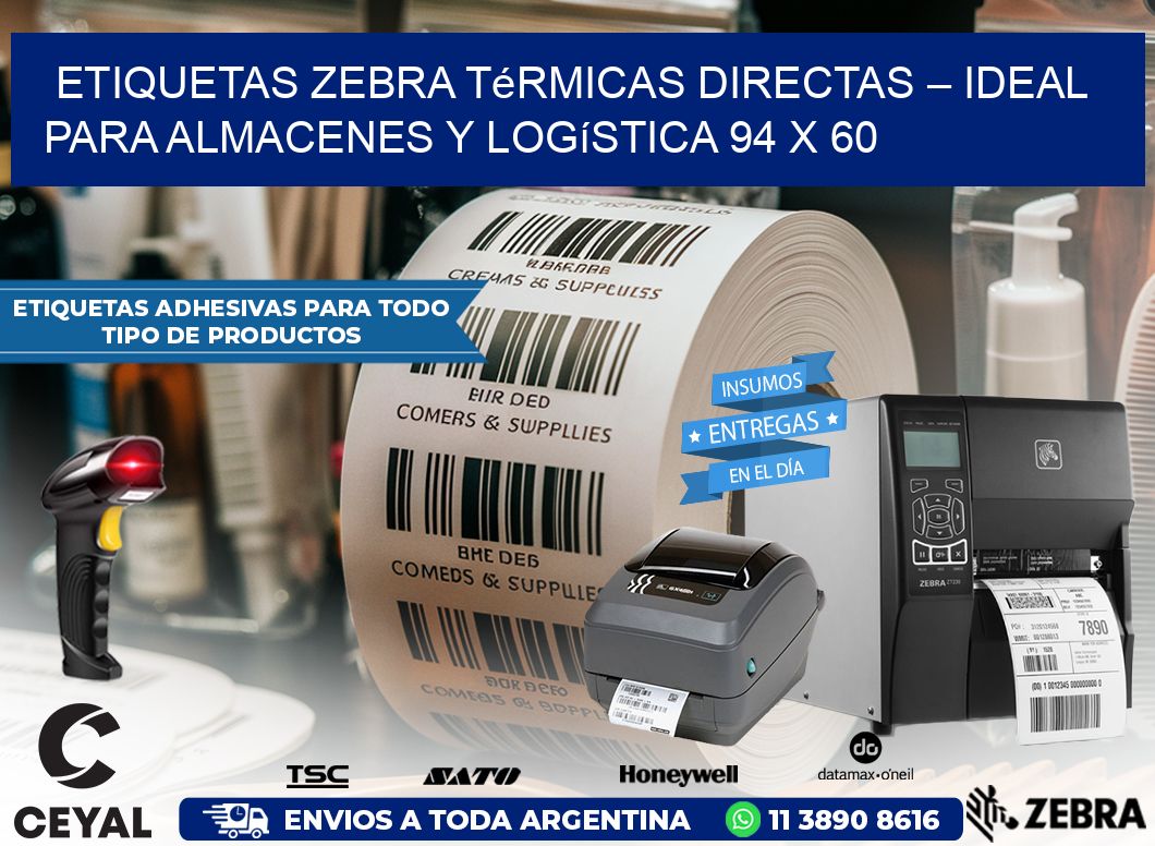 Etiquetas Zebra Térmicas Directas – Ideal para Almacenes y Logística 94 x 60