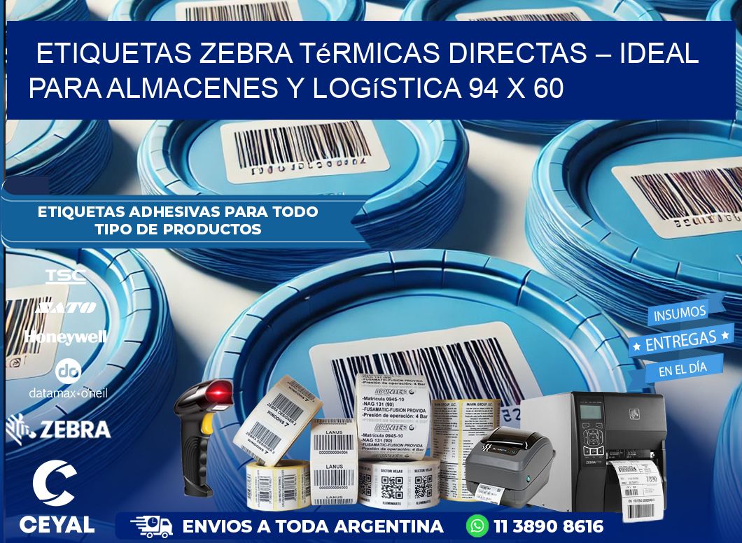 Etiquetas Zebra Térmicas Directas – Ideal para Almacenes y Logística 94 x 60