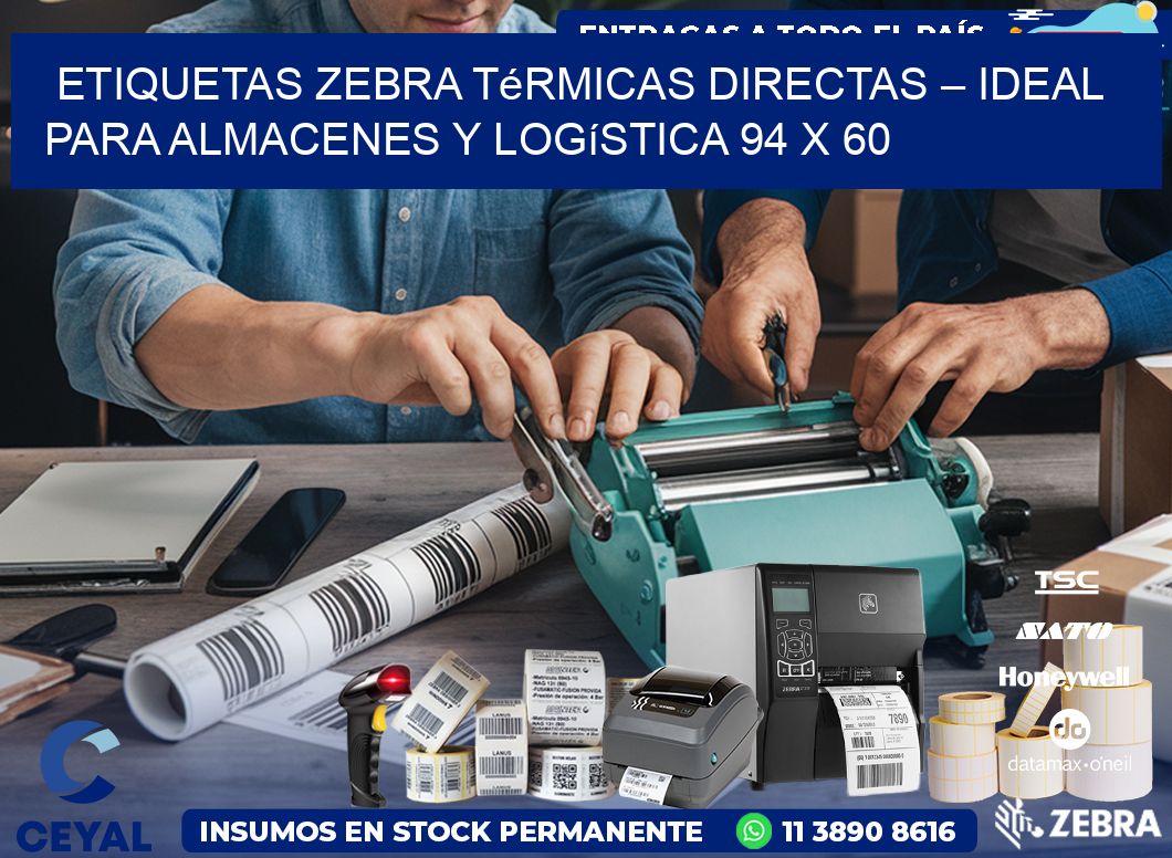 Etiquetas Zebra Térmicas Directas – Ideal para Almacenes y Logística 94 x 60